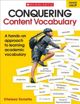 Knjiga Conquering Content Vocabulary: A Hands-On Approach to Learning Academic Vocabulary Chelsea Tornetto