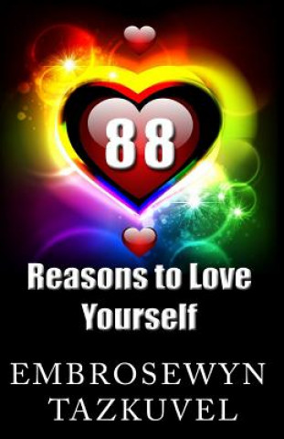 Könyv 88 Reasons to Love Yourself Embrosewyn Tazkuvel