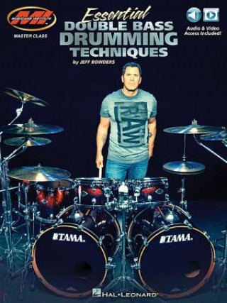 Kniha ESSENTIAL DOUBLE BASS DRUMMING TECHNIQUES DRUMS BOOK/MEDIA ONLINE Jeff Bowders