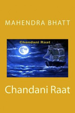 Kniha Chandani Raat Mahendra Bhatt