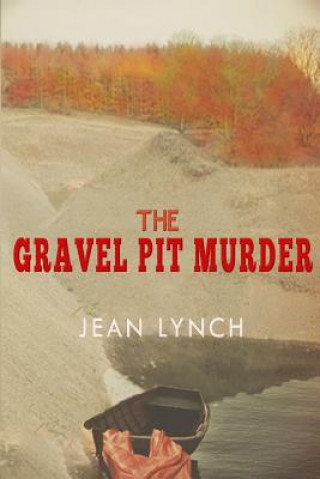 Book The Gravel Pit Murder MS Jean Lynch