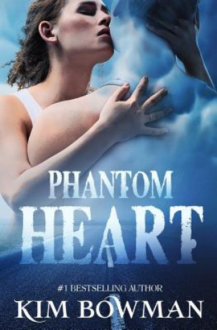 Knjiga Phantom Heart Kim Bowman