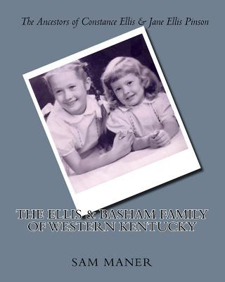 Libro The Ellis & Basham Family of Western Kentucky Sam Maner