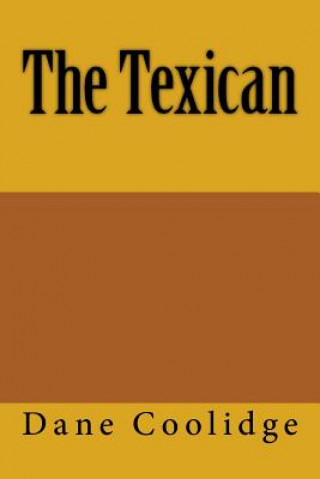 Carte The Texican Dane Coolidge