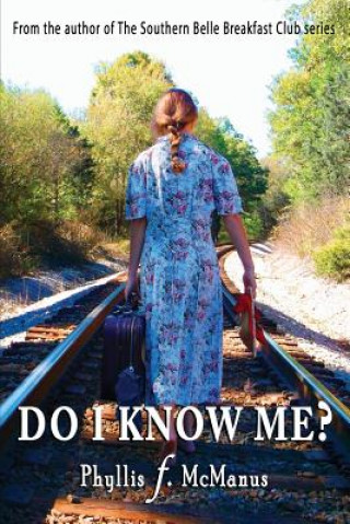 Könyv Do I Know Me? Phyllis F McManus