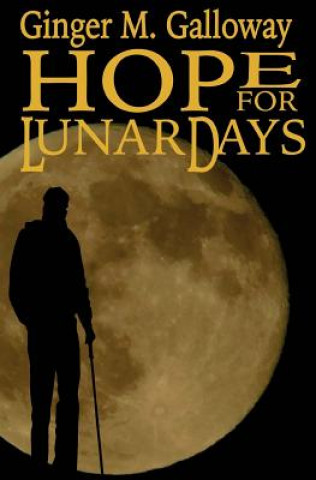 Book Hope for Lunar Days Ginger M Galloway