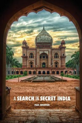 Buch A Search in Secret India Paul Brunton