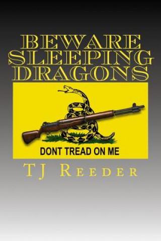 Könyv Beware Sleeping Dragons Tj Reeder