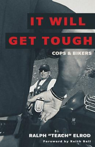 Knjiga It Will Get Tough Ralph Elrod
