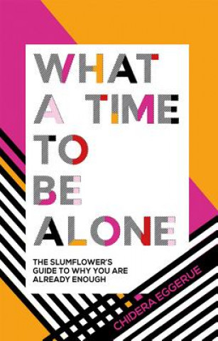 Книга What a Time to be Alone Eggerue