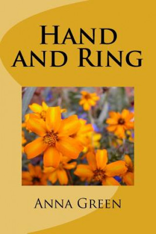 Knjiga Hand and Ring Anna Katharine Green