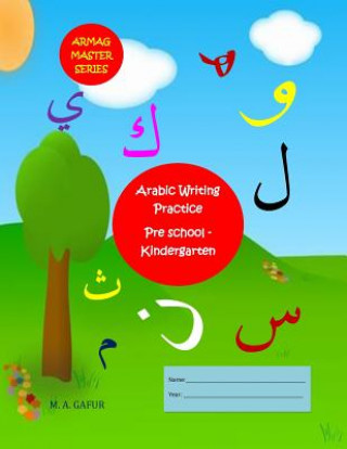 Kniha Arabic Writing Practice Pre School - Kindergarten Mohamed Aslam Gafur