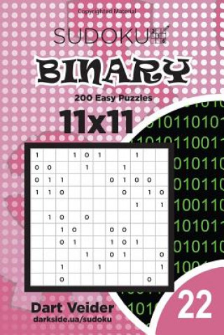 Book Sudoku Binary - 200 Easy Puzzles 11x11 (Volume 22) Dart Veider