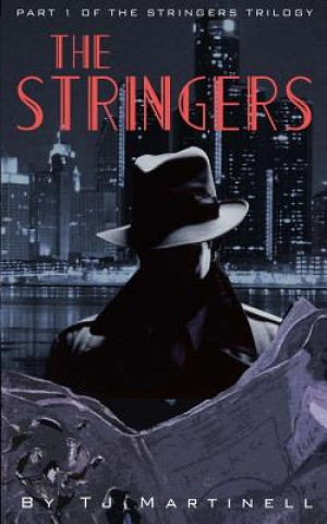 Knjiga The Stringers Tj Martinell