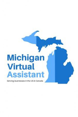 Knjiga Michigan Virtual Assistant: Michigan Virtual Assistant Tara Alexandra