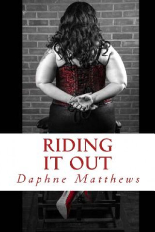 Kniha Riding It Out Daphne Matthews