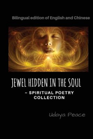 Kniha Jewel Hidden In The Soul: Spiritual Poetry Collection Udaya Peace