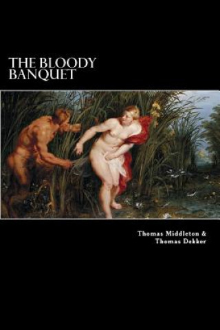 Könyv The Bloody Banquet Thomas Middleton