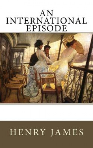 Kniha An International Episode Henry James