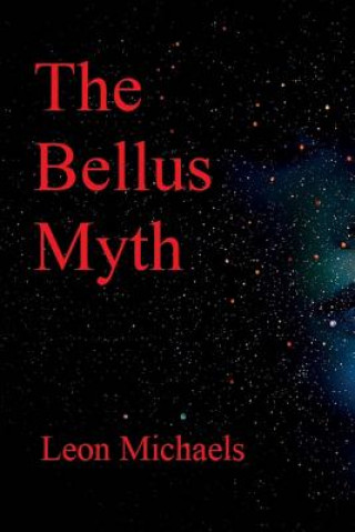 Buch The Bellus Myth Leon Michaels