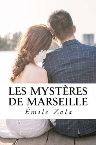 Kniha Les Myst?res de Marseille Emile Zola