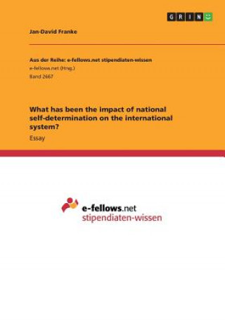 Livre What has been the impact of national self-determination on the international system? Jan-David Franke