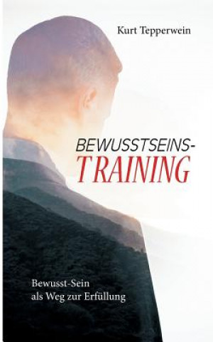 Kniha Bewusstseins-Training Kurt Tepperwein