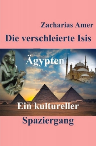 Knjiga Die verschleierte Isis Zacharias Amer