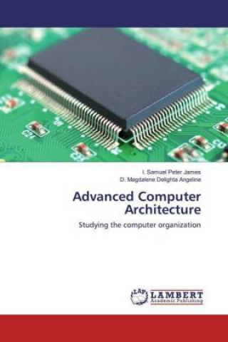 Buch Advanced Computer Architecture I. Samuel Peter James