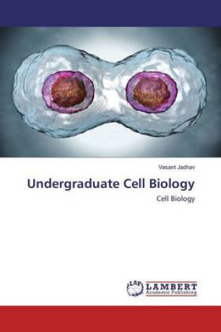 Książka Undergraduate Cell Biology Vasant Jadhav