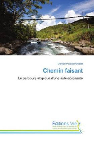 Könyv Chemin faisant Denise Pousset Guiblet