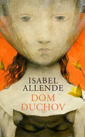 Könyv Dom duchov Isabel Allende