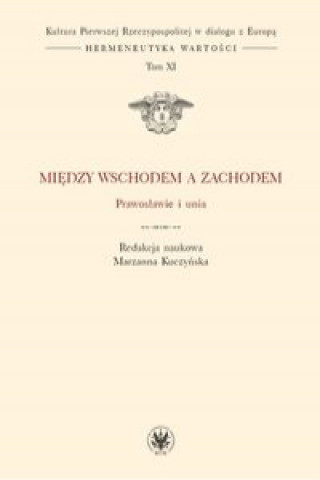Könyv Między Wschodem a Zachodem 
