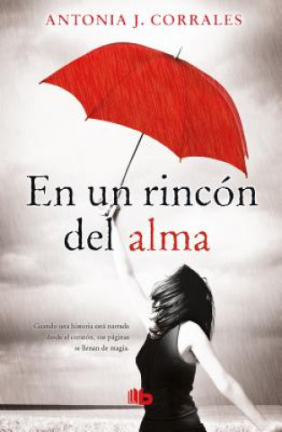 Kniha En Un Rincón del Alma / Deep in My Soul Antonia Corrales