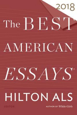 Carte Best American Essays 2018 Hilton Als