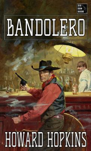 Carte Bandolero: A Howard Hopkins Western Adventure Howard Hopkins