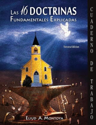 Kniha 16 doctrinas fundamentales explicadas Eliud Montoya