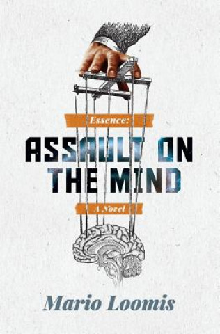 Livre Essence: Assault on the Mind Mario G Loomis MD