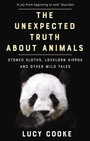 Книга Unexpected Truth About Animals Lucy Cooke