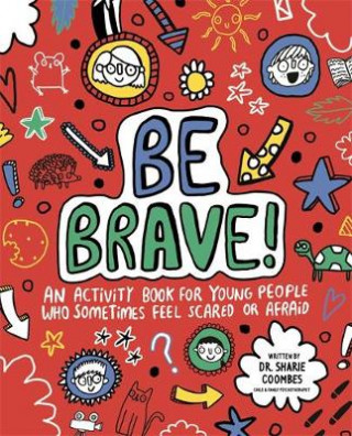 Könyv Be Brave! Mindful Kids Sharie Coombes