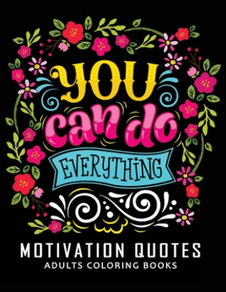 Kniha Motivation Quotes Adults Coloring books: Stress-relief Adults Coloring Book For Grown-ups Balloon Publishing