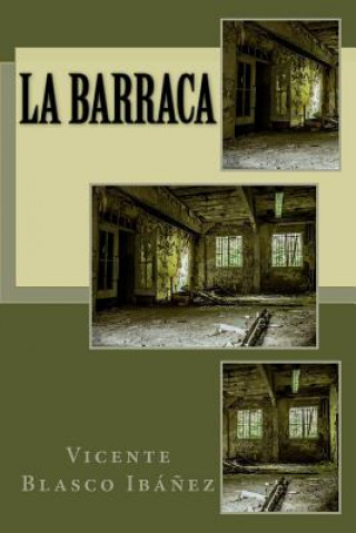 Kniha La Barraca Vicente Blasco Ibanez