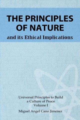Kniha The Principles of Nature: and its ethical implications Miguel a Cano