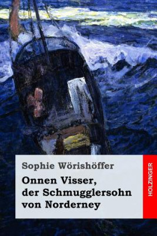 Книга Onnen Visser, der Schmugglersohn von Norderney Sophie Worishoffer