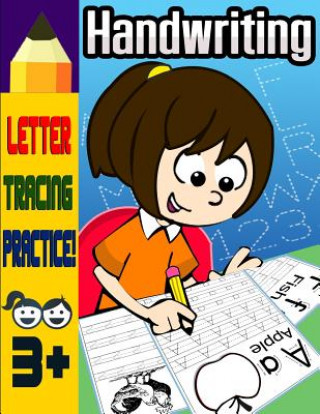 Książka Handwriting: Trace Letters Alphabet Preschool Practic and Number Tracing Workbook for Kids Ages 3-5, Trace Numbers, Skills for Litt Renny Hiragana