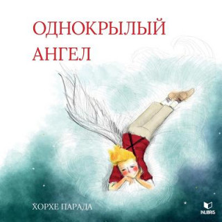 Kniha One Winged Angel - (In Russian Language) Jorge Parada