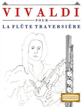 Carte Vivaldi Pour La FL Easy Classical Masterworks