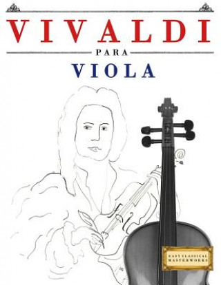 Книга Vivaldi Para Viola: 10 Piezas F Easy Classical Masterworks
