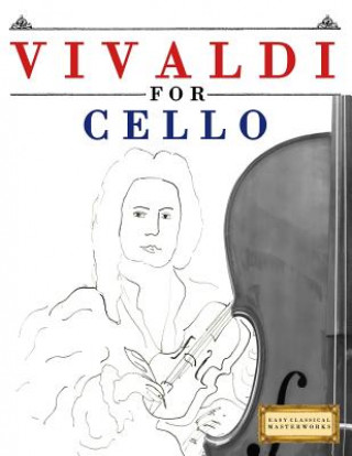 Книга Vivaldi for Cello: 10 Easy Themes for Cello Beginner Book Easy Classical Masterworks