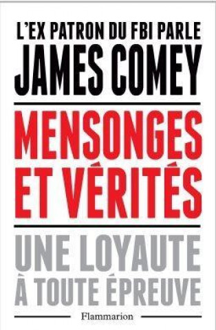 Carte Mensonges et verites James Comey